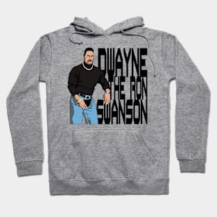 Dwayne "The Ron" Swanson Hoodie